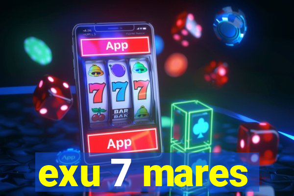 exu 7 mares